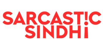 Sarcastic Sindhi