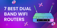 7 Best Dual Band WiFi Routers