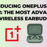 Introducing OnePlus Buds Pro 2 The Most Advanced Wireless Earbuds