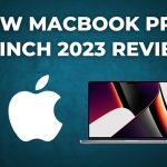 New MacBook Pro 14-inch 2023 Review A Top-of-the-Line Laptop for Professionals and Power Users