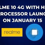 Realme 10 4G with Helio G99 Processor Launching on January 15