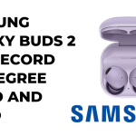 Samsung Galaxy Buds 2 Pro Record 360 Degree Audio and Video