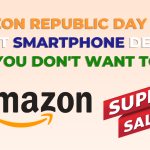 Amazon Republic Day Sale BEST SMARTPHONE DEALS THAT YOU DON'T WANT TO MISS